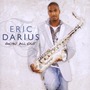 Eric Darius album Goin All Out
