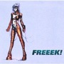 Freeek!