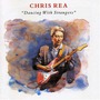 Chris Rea album Dancing With Strangers