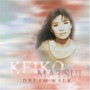 Keiko Matsui album Dream Walk