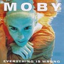 Moby album Everything Is Wrong