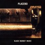 Placebo album Black Market Music
