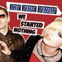 The Ting Tings album We Started Nothing