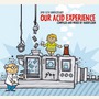 Our Acid Experience