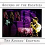 Time Life - Sounds Of The Eighties - The Rockin' Eighties