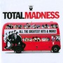Total Madness All The Greatest Hits And More