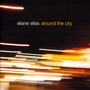 Eliane Elias album Around The City