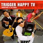 Trigger Happy T.V.