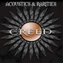 Creed album Acoustics & Rarities