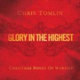 Chris Tomlin album Glory In The Highest: Christmas Songs