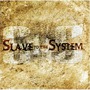 Slave To The System album Slave To The System