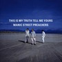 Manic Street Preachers album This Is My Truth Tell Me Yours