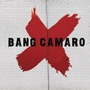 Bang Camaro album Bang Camaro