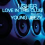 Love In This Club (Feat. Young Jeezy)