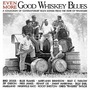 Even More Good Whiskey Blues - Tennessee Vol. 3