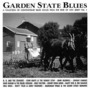 Garden State Blues - New Jersey Vol. 1