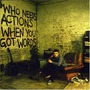 Plan B album Who Needs Actions When You Got Words