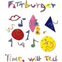 Fattburger album Time Will Tell