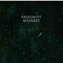 Passion Pit album Manners