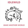 Idlewild album Make Another World