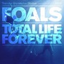 Foals album Total Life Forever