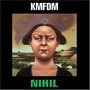 KMFDM album Nihil
