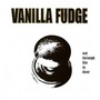 Vanilla Fudge album Out Through The In Door