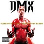 Dmx album Flesh Of My Flesh, Blood Of My Blood