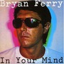 Bryan Ferry album In Your Mind