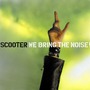 Scooter album We Bring The Noise!