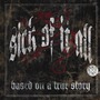 Sick Of It All album Based On A True Story
