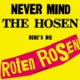 Die Toten Hosen album Never Mind The Hosen Here's Die Roten Rosen (aus Düsseldorf)