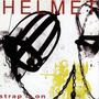 Helmet album Strap It On