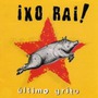 Ixo Rai! album Ultimo Grito