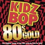 Kidz Bop album Kidz Bop 80S Gold