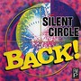 Silent Circle album Back!