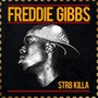 Freddie Gibbs album Str8 Killa