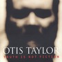 Otis Taylor album Truth Is Not Fiction