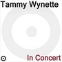 The Best Of Tammy Wynette: Live In Concert