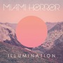 Miami Horror album Illumination