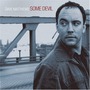 Dave Matthews album Some Devil