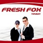 Fresh Fox album Tonight