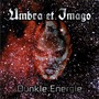 Umbra Et Imago album Dunkle Energie