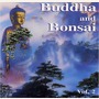 Oliver Shanti album Buddha And Bonsai, Volume 2: China