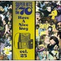 Super Hits Of The '70S: Have A Nice Day, Volume 25