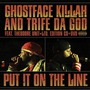 Ghostface Killah And Trife Da God album Put It On The Line