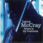 Larry McCray album Blues Is My Business