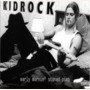 Kid Rock album Early Mornin' Stoned Pimp