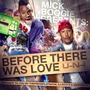 U-N-I album Before There Was Love