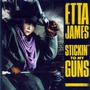 Etta James album Stickin' To My Guns